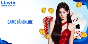 Game Bài Online LLWIN: Thiên Đường Cá Cược Đỏ Đen Thú Vị Nhất